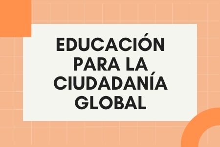 Educación para la ciudadanía global y la transformación social
